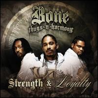 Strength & Loyalty [Clean] - Bone Thugs-N-Harmony