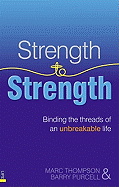 Strength to Strength: Binding the Threads of an Unbreakable Life