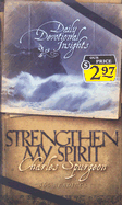 Strengthen My Spirit: Daily Devotional Insights from Charles Spurgeon - Hahn, Jennifer (Compiled by)