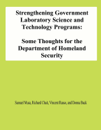 Strengthening Government Laboratory Science and Technology Programs: Some Thoughts for the Department of Homeland Security