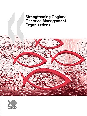 Strengthening Regional Fisheries Management Organisations - OECD Publishing