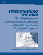 Strengthening the Grid: Effect of High Temperature Superconducting Power Technologies on Reliability, Power Transfer Capacity and Energy Use.