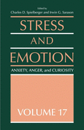 Stress and Emotion: Anxiety, Anger and Curiosity, Volume 17