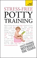 Stress-Free Potty Training: Teach Yourself