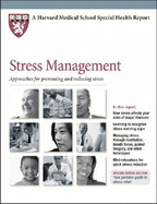 Stress Management: Approaches for Preventing and Reducing Stress - Casey, Aggie (Editor), and Harvard Health Publications (Editor), and Benson, Herbert (Editor)
