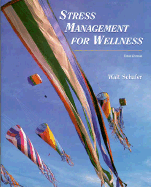 Stress Management for Wellness - Schafer, Walter E, and Schafer, Walt