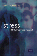 Stress: Myth, Research, and Theory