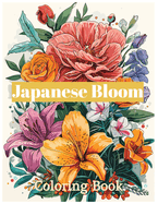 Stress Relief: Adult Coloring Book with Japanese Flowers, and Scenery For Relaxation: Japanese Flowers and Japan Scenery