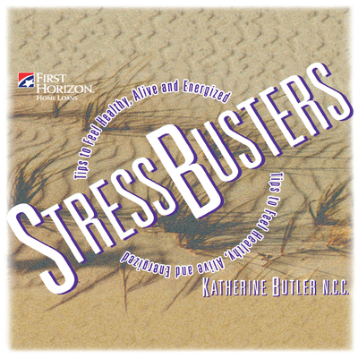 Stressbusters: Tips to Feel Healthy, Alive and Energized - Butler, Katherine