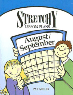 Stretchy Lesson Plans: August/September - Miller, Pat