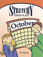 Stretchy Lesson Plans: October - Miller, Pat