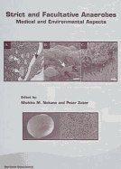 Strict and Facultative Anaerobes: Medical and Environmental Aspects