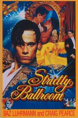 Strictly Ballroom - Luhrmann, Baz, and Pearce, Craig