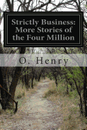 Strictly Business: More Stories of the Four Million