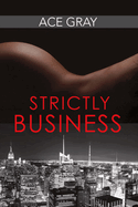 Strictly Business: Volume 1
