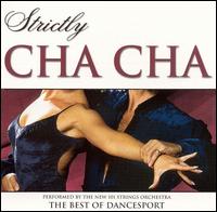 Strictly Cha Cha - The New 101 Strings Orchestra