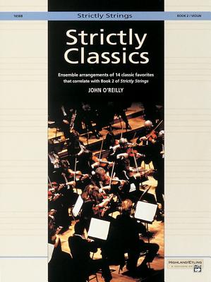 Strictly Classics, Bk 2: Violin - O'Reilly, John, Professor