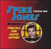 Strictly for Music Lovers, Vol. 1 - Spike Jones