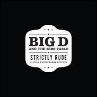 Strictly Rude - Big D & the Kids Table