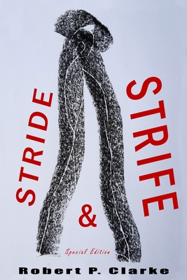 Stride and Strife (Special Edition) - Clarke, Robert P