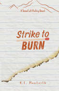 Strike To Burn
