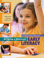 Striking a Balance: A Comprehensive Approach to Early Literacy: A Comprehensive Approach to Early Literacy