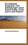 Strindbergs Dramatik, Mit Abbildungen Nach Svend Gade, Ernst Stern Und Pasetti
