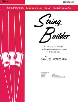 String Builder, Bk 3: A String Class Method (for Class or Individual Instruction) - Cello - Applebaum, Samuel