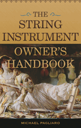 String Instrument Owner's Handbook