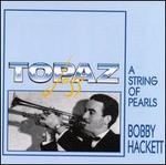 String of Pearls [Pearl] - Bobby Hackett