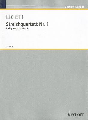 String Quartet No. 1: Score & Parts - Ligeti, Gyorgy (Composer)