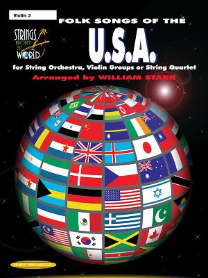 Strings Around the World -- Folk Songs of the U.S.A.: Violin 3 - Starr, William