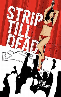 Strip till Dead - Gerrard, Mike