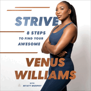 Strive: 8 Steps to Find Your Awesome