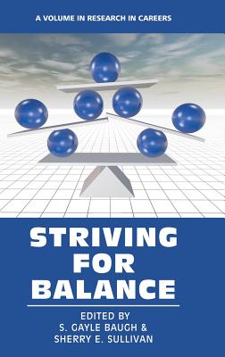 Striving for Balance (HC) - Baugh, S Gayle (Editor), and Sullivan, Sherry E (Editor)