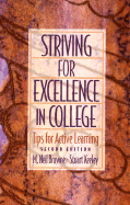 Striving for Excellence in College: Tips for Active Learning - Browne, M Neil, and Keeley, Stuart M