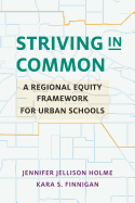 Striving in Common: A Regional Equity Framework for Urban Schools