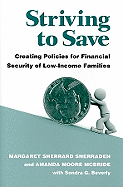Striving to Save: Creating Policies for Financial Security of Low-Income Families