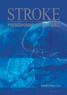 Stroke: Predisposing Conditions