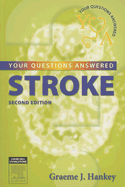 Stroke: Your Questions Answered - Hankey, Graeme J, MD, Frcp, Fracp