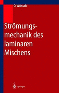 Stromungsmechanik Des Laminaren Mischens