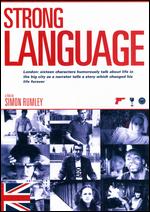 Strong Language - Simon Rumley