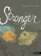 Stronger - Bible Study Book: Finding Hope in Fragile Places