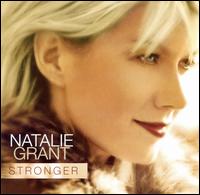 Stronger - Natalie Grant