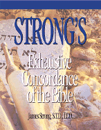 Strongs Exhaustive Concordance - Strong, James
