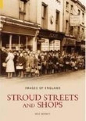 Stroud Streets and Shops - Merrett, Wilf