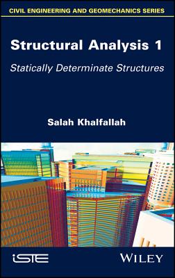 Structural Analysis 1: Statically Determinate Structures - Khalfallah, Salah