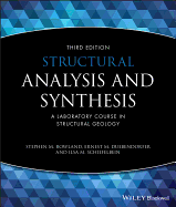 Structural Analysis and Synthesis: A Laboratory Course in Structural Geology, Second Edition