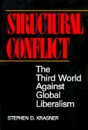 Structural Conflict: The Third World Against Global Liberalism