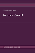 Structural Control: Proceedings of the Second International Symposium on Structural Control, University of Waterloo, Ontario, Canada, July 15-17, 1985